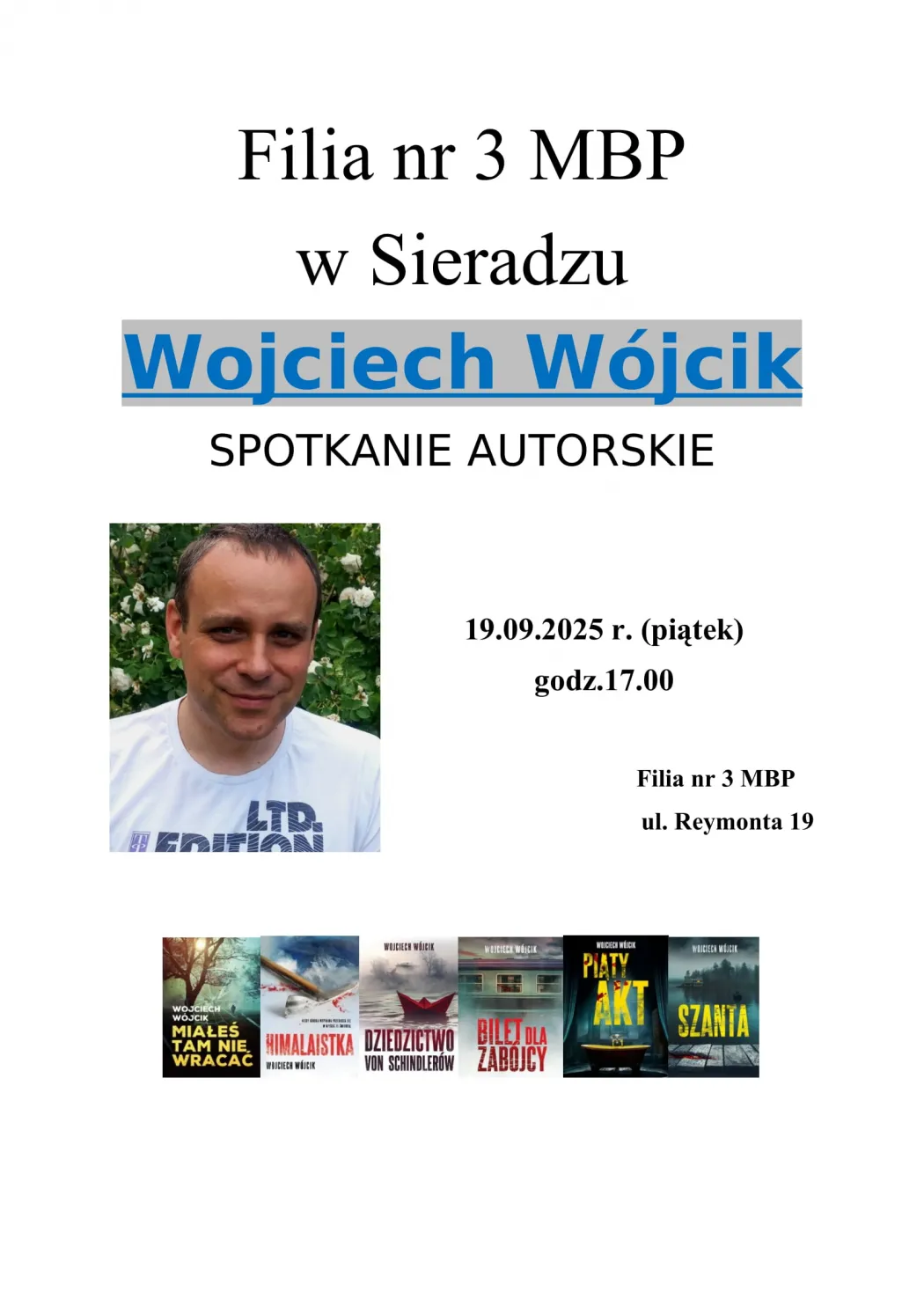 Spotkanie autorskie z Wojciechem Wójcikiem. Zapraszamy