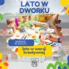 Lato w Dworku. Warsztaty dla dzieci