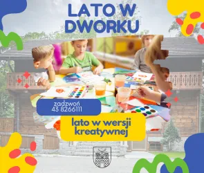 Lato w Dworku. Warsztaty dla dzieci