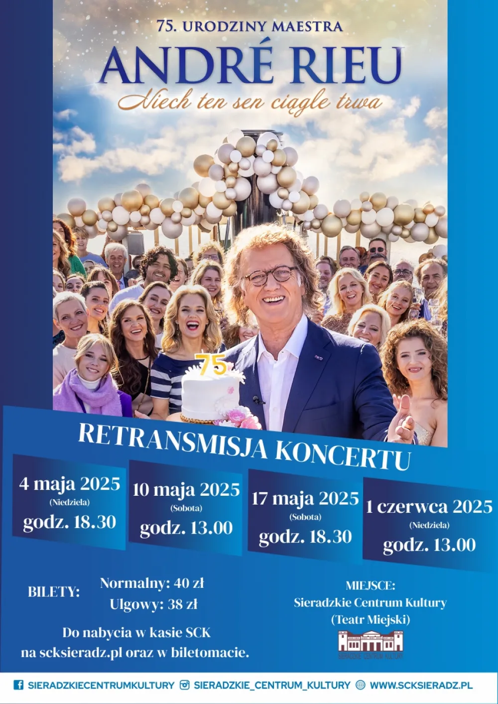 RETRANSMISJA KONCERTU  „André Rieu. Niech ten sen ciągle trwa” Jubileuszowy koncert z okazji 75. urodzin Maestra