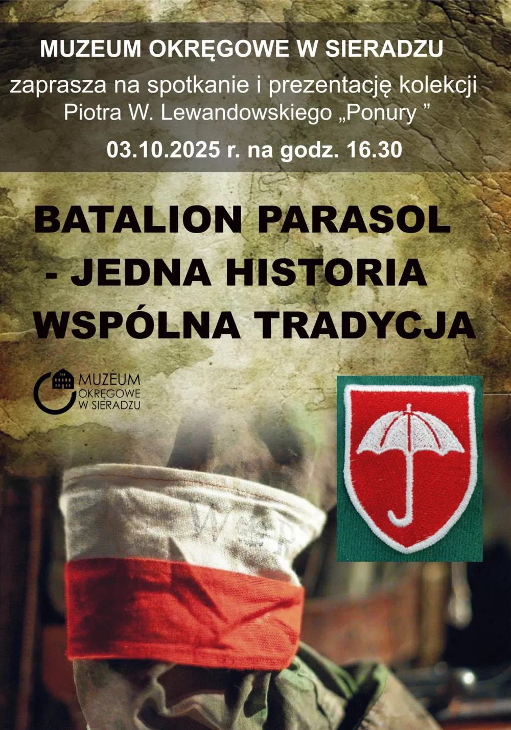 Spotkanie i prezentacja kolekcji Piotra W. Lewandowskiego „Ponury” – BATALION PARASOL – JEDNA HISTORIA WSPÓLNA TRADYCJA