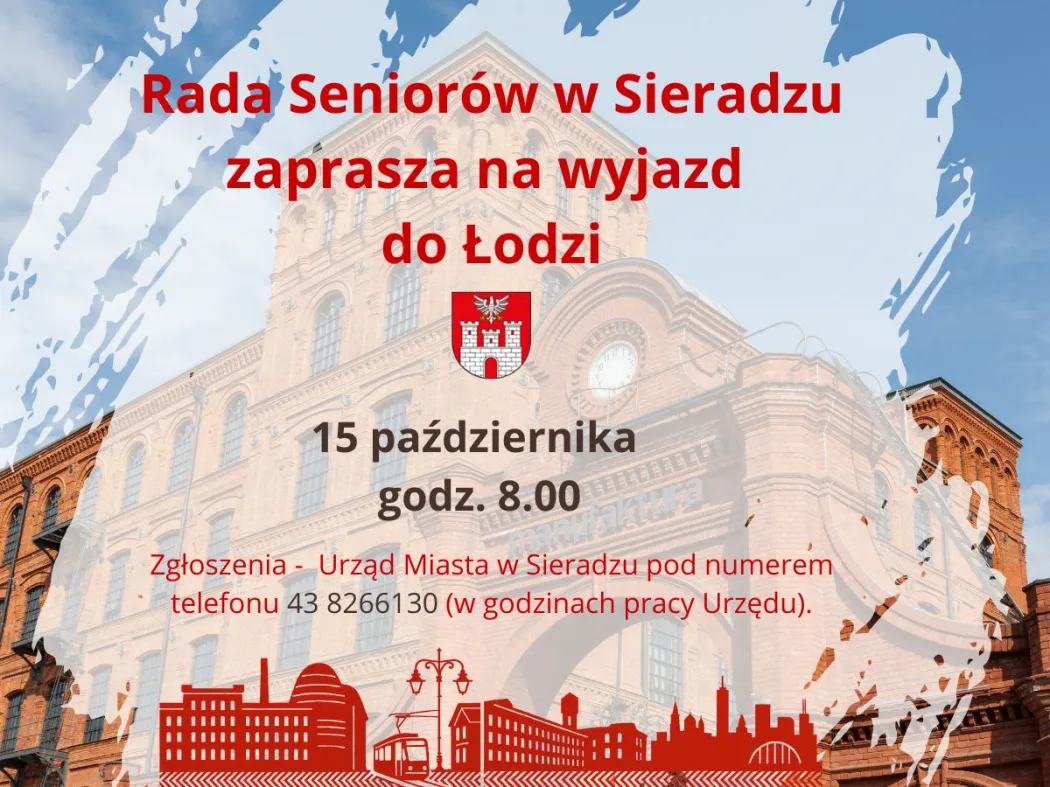 Z Radą Seniorów do Łodzi. Zapisz się na wycieczkę