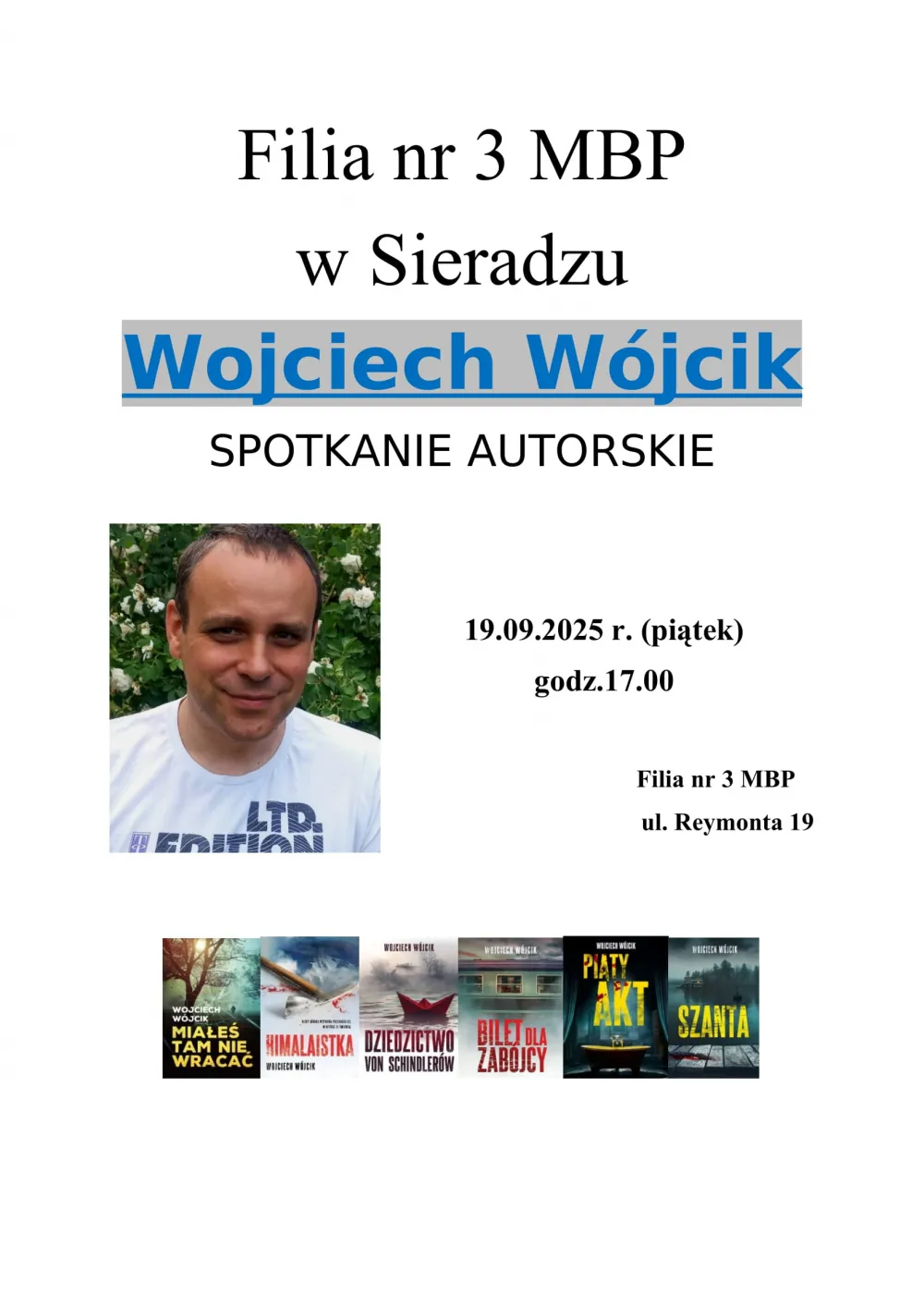 Spotkanie autorskie z Wojciechem Wójcikiem. Zapraszamy