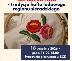Warsztaty haftu sieradzkiego – poznaj motyw sieradzkiej róży