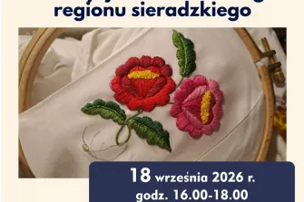 Warsztaty haftu sieradzkiego – poznaj motyw sieradzkiej róży